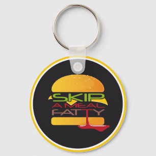 Skip A Meal Fatty Keychain