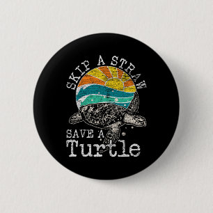 Skip A Straw Save A Turtle 2 Inch Round Button