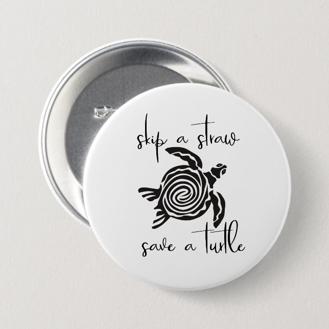 Skip a Straw Save a Turtle 3 Inch Round Button (Front & Back)
