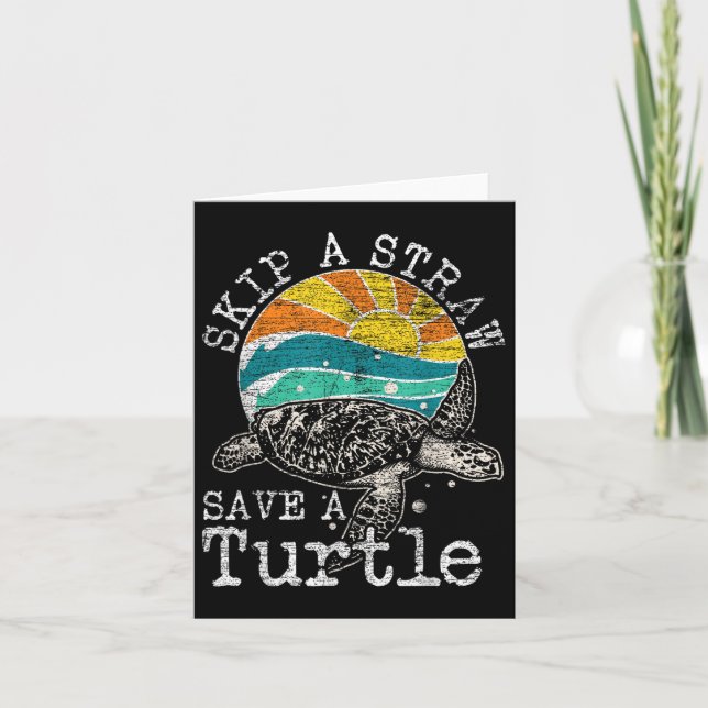 Skip A Straw Save A Turtle  Card (Front)