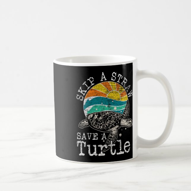 Skip A Straw Save A Turtle  Coffee Mug (Right)