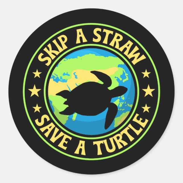 Skip a Straw Save a Turtle - Eco Awareness Earth Classic Round Sticker (Front)