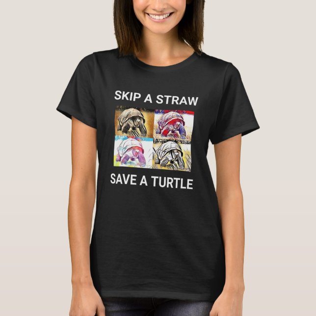 Skip a Straw Save a Turtle Graphic Design Pop Art T-Shirt (Front)