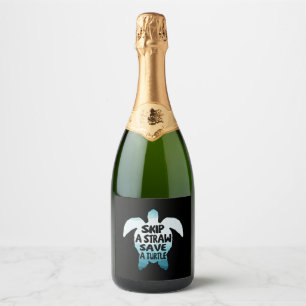 Skip A Straw Save A Turtle Sparkling Wine Label