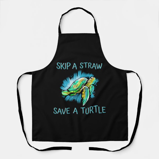 Skip A Straw Save A Turtle Tortoise Apron (Front)