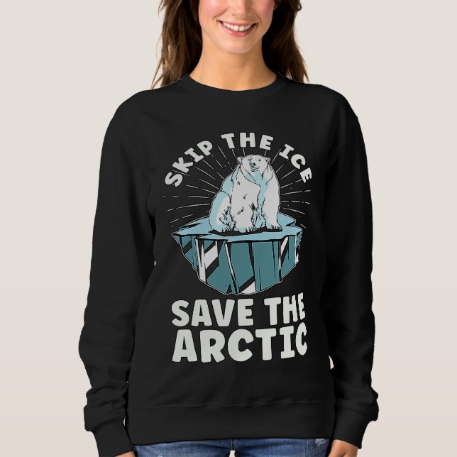 Skip The Ice Save The Spread Awareness  Global War Sweatshirt (Front)