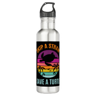 Skip The Plastic Straw To Save A Turtle Turtles Oc 710 Ml Water Bottle
