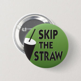 Skip the Straw environment 2 Inch Round Button