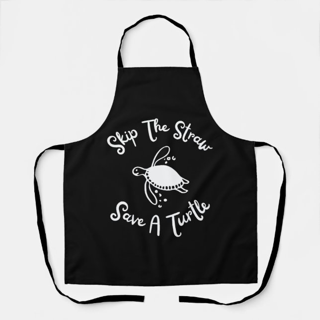 Skip The Straw Save A Turtle Cute Zero Waste Apron (Front)