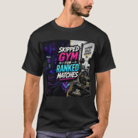 Skipped Gym For Ranked Matches: Humourous Gaming T