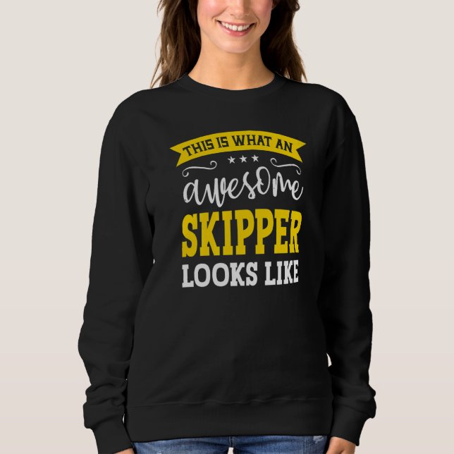 Skipper Job Title Employee Funny Worker Profession Sweatshirt (Front)
