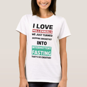 Skipping Breakfast Into "Intermittent Fasting" T-Shirt