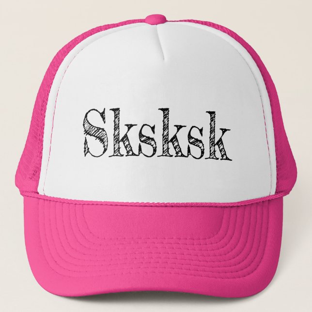 sksksk trucker hat (Front)