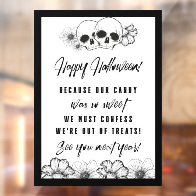 Skull and Flowers Spooky Halloween "Out of Treats" Window Cling (Sheet 2)