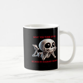 Skull Doesnt What You Think Of Me Coffee Mug