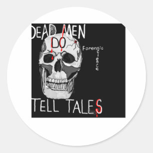 Skull forensic science CSI dead men Classic Round Sticker