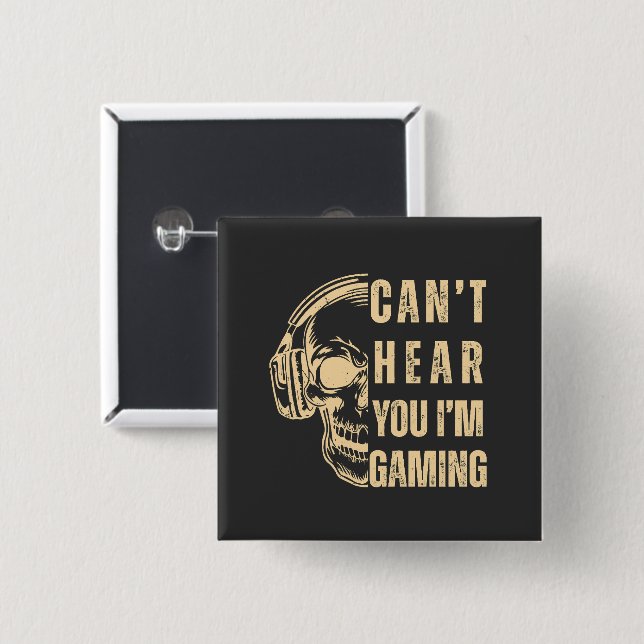 Skull Gamer Art – Can’t Hear You 2 Inch Square Button (Front & Back)