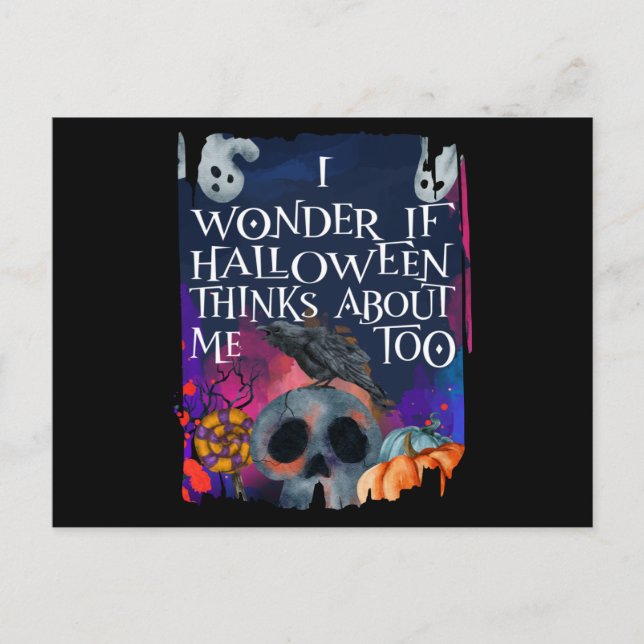 Skull Ghost Halloween Thinks About Me Too Postcard (Front)