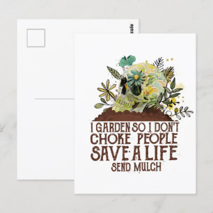 Skull I Garden So I Don't Choke People Save A Life Postcard