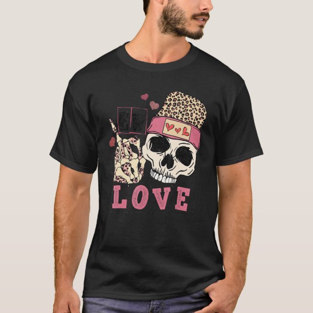 Skull Love Anti Valentines Day Leopard Skeleton Ha T-Shirt (Front)