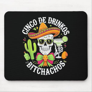 Skull Mexican Cinco De Drinkos Achos Mouse Pad