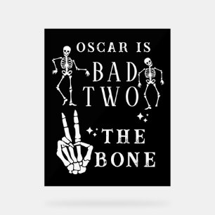 Skull Skeleton Bad to the Bone 2nd Birthday  Acrylic Sign