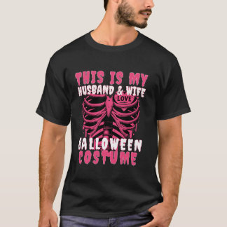 Skull Skeleton This is my Husband Wife s Halloween T-Shirt