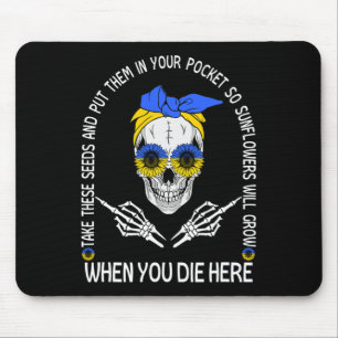 Skull Take These Seeds And Put Them In Your Pocket Mouse Pad