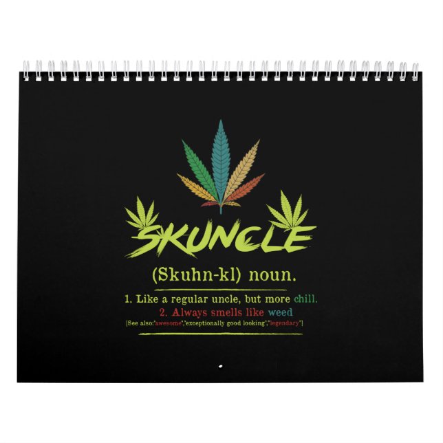 Skuncle Definition Weed Smoking Uncle Funny Stoner Calendar (Cover)