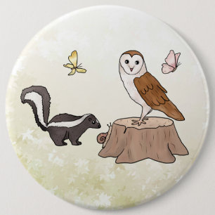 Skunk und Eule  6 Inch Round Button