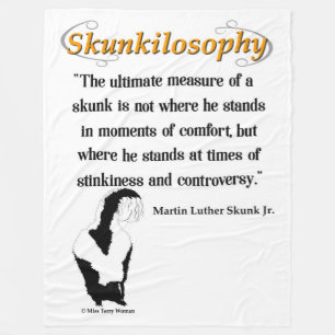 Skunkilosophy: Ultimate Measure of a Skunk Fleece Blanket