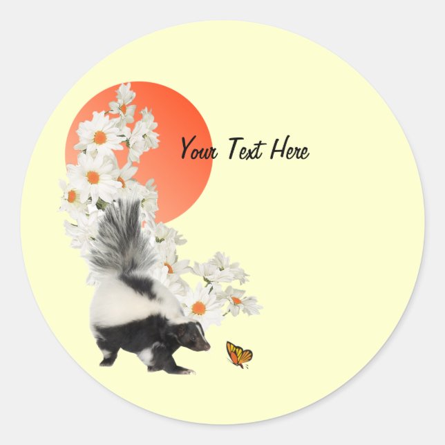 Skunks Need Time To Smell Flowers Too! Classic Round Sticker (Front)