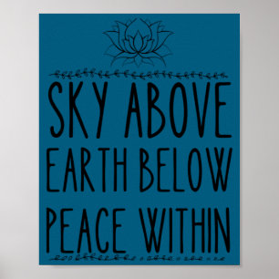 Sky Above Earth Below Peace Within Funny Yoga T Sh Poster