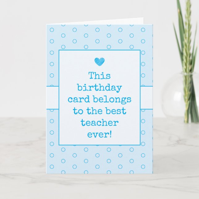 Sky Blue Best Teacher Ever Typography Birthday Card (Front)