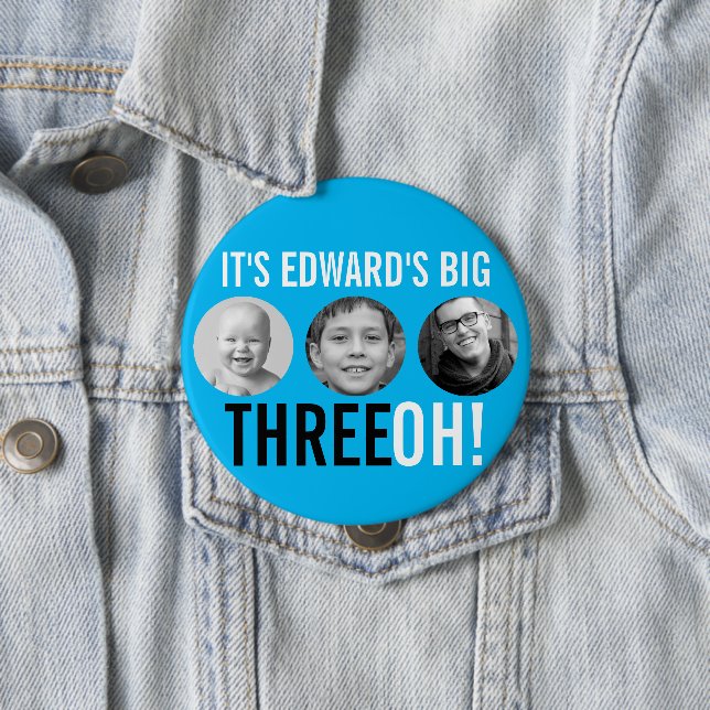 Sky blue black 30th Three OH! three photo birthday 4 Inch Round Button (In Situ)