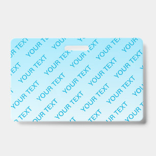 Sky Blue (changeable colour!) Ombre & Text Pattern Badge