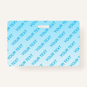 Sky Blue (changeable colour!) Ombre & Text Pattern Badge