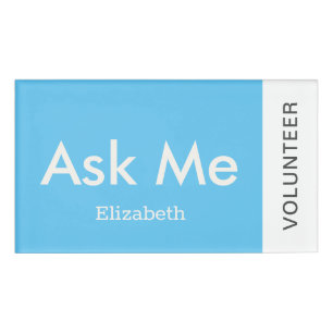 Sky Blue Personalized Volunteer Ask Me Magnetic Name Tag