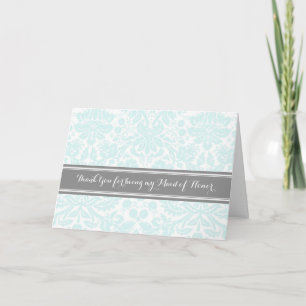 Sky Grey Damask Thank You Maid of Honour