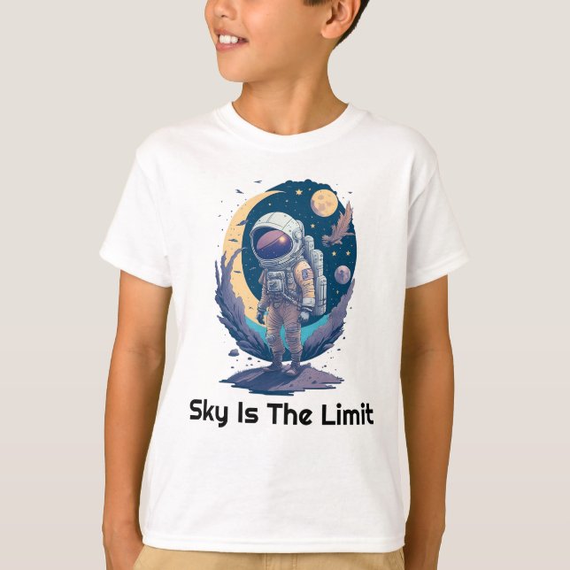 Sky is the Limit Astronaut T-Shirt Perfect gift (Front)