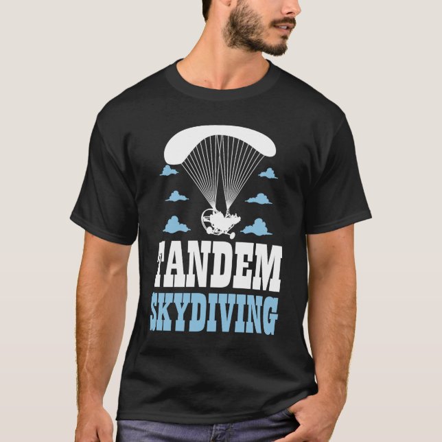 Skydive Parachute Parachutist Skydiver Tandem Skyd T-Shirt (Front)