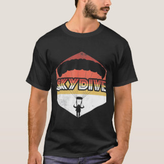Skydive-Skydiving For Parachuting Sports Skydivers T-Shirt