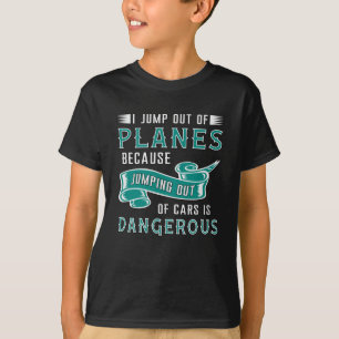 Skydiver Jump Out Of Planes Skydiving Skydive T-Shirt
