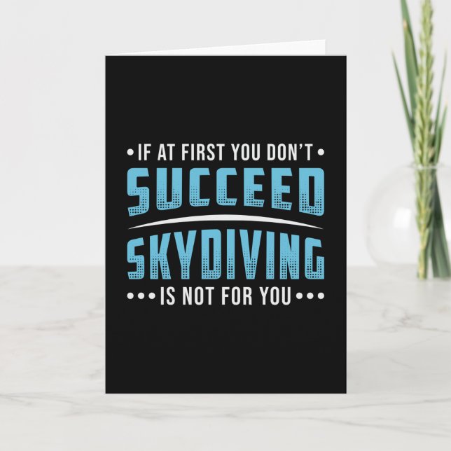 Skydiver Succeed Skydiving Skydive Parachute Funny Card (Front)