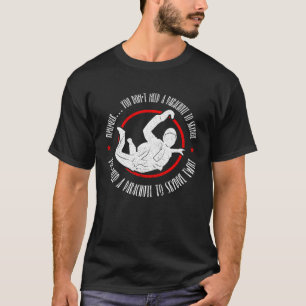 Skydiving and Skydiver Quote T-Shirt