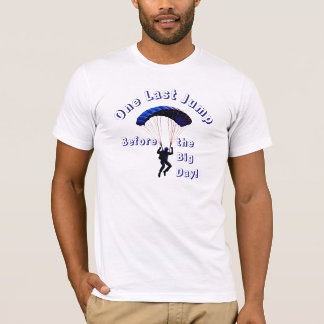 Skydiving Bachelor Party Funny Adventure Theme T-Shirt (Front)