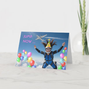 Skydiving Birthday Female Skydiver Jump Now Card