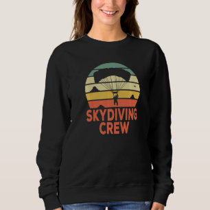 Skydiving Crew Parachuting Vintage Skydive   Sweatshirt