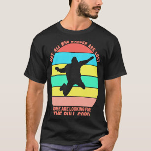 Skydiving Fun Not All Wander Lost Warm Womens Skyd T-Shirt