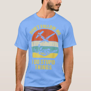 Skydiving Funny Quote Design for a Skydiver T-Shirt